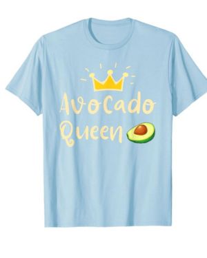 Avocado Queen - Regalo para amantes del aguacate y guacamole Camiseta