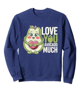 Love You Aguacate Mucho Saludable Comida Vegetariana Sudadera
